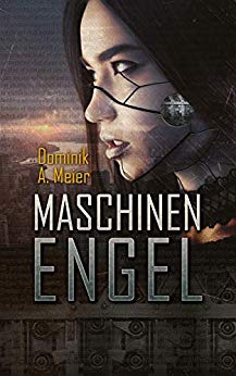 Domink A. Meier - Maschinenengel
